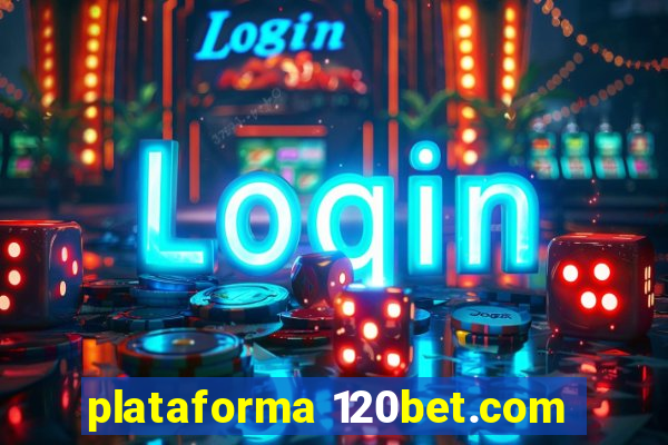 plataforma 120bet.com